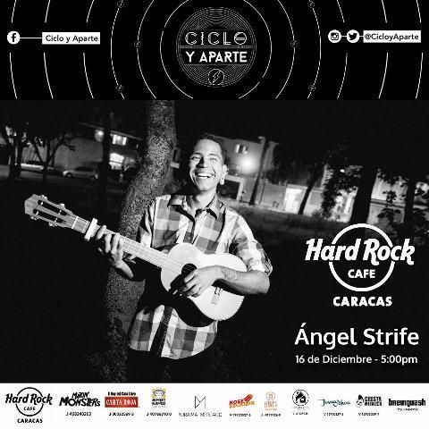 Ciclo y Aparte - Ángel Strife - Hard Rock Cafe Caracas